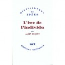 L'ere De L'individu - Alain Renaut