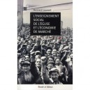 L'enseignement Social De L'eglise Et L'economie De Marche - Bernard Laurent