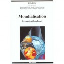 Mondialisation , Les Mots Et Les Choses - Gemdev