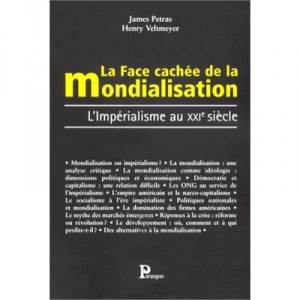 Imperialism in the XXI century, the far side of globalization - James Petras, Henry Veltmayer