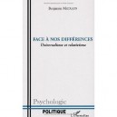 Face A Nos Differences , Universalisme Et Relativisme - Benjamin Matalon