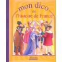 Mon Dico De L'histoire De France - Dimitri Casali