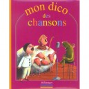 Mon Dico Des Chansons - Collectif