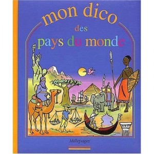 Mon Dico Des Pays Du Monde - Gregoire Vallancien