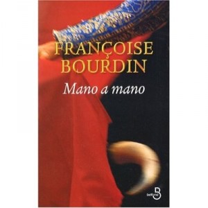 Mano A Mano - Francoise Bourdin