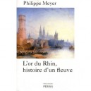 L'or Du Rhin - Philippe Meyer