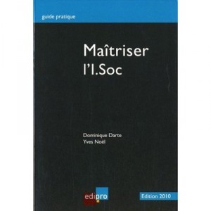 Maitriser L'i.soc (3e Edition) - Dominique Darte , Yves Noel