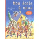 Mon Ecole A Nous , La Laicite A 100 Ans - Alain Serres , Pef