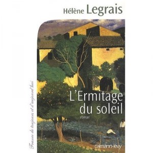 L'ermitage Du Soleil - Helene Legrais