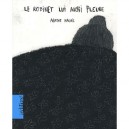 Le Robinet Lui Aussi Pleure - Agathe Halais