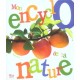 Mon Encyclo De La Nature - Marie Brossoni