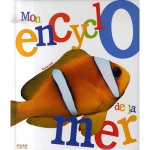 Mon Encyclo De La Mer - Patrick Louisy