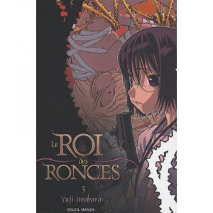 Le Roi Des Ronces T.3 - Yuji Iwahara , Gb One