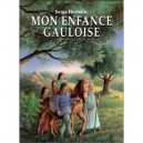 Mon Enfance Gauloise - Serge Hochain