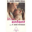 Mon Enfant - Rene Frydman , Julien Cohen-solal