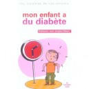 Mon Enfant A Du Diabete - Jean-jacques Robert