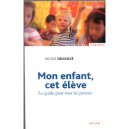 Mon Enfant, Cet Eleve - Nicole Delvolve