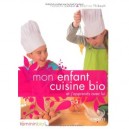 Mon Enfant Cuisine Bio , Et J'apprends Avec Lui - Duhaut , Thibault