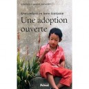 Une Adoption Ouverte , Mon Enfant En Terre Lointaine - Dominique Martre-micaleff