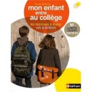 Mon Enfant Entre Au College , Les Petits Guides Parents - Vincent Villeminot