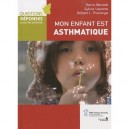 Mon Enfant Est Asthmatique - Denis Berube , Sylvie Laporte , Robert L. Thivierge