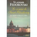 Le Roman De Saint-petersbourg , Les Amours Au Bors De La Neva - Vladimir Fedorovski
