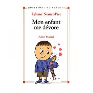 Mon Enfant Me Devore - Lyliane Nemet-pier
