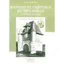 Manoirs Et Chateaux Du Pays D'auge A La Belle Epoque - Philippe Detervile