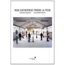 Mon Entreprise Prend La Pose - Stephane Zaubitzer , Jean-robert Dantou