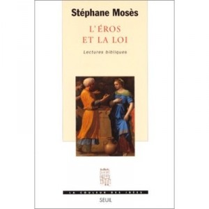 L'eros Et La Loi , Lectures Bibliques - Stephane Moses