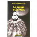 Le Rouge Et Le Vert - Jean-bernard Pouy