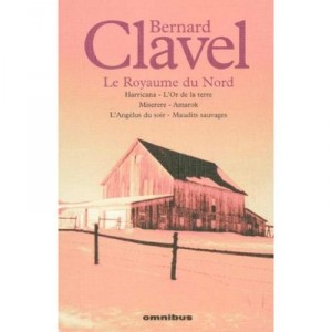 Oeuvres T.5 : Le Royaume Du Nord , Harricana , L'or De La Terre , Miserere , Amarok , L'angelus Du Soir , Maudits Sauvages - Be