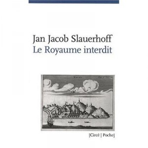 Le Royaume Interdit - Jan Jacob Slauerhoff