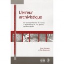 L'erreur Archivistique , De La Comprehension De L'erreur A La Perception Et A La Gestion Des Incertitudes - Cathy Schoukens , P
