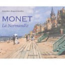 Monet, La Normandie - Anne-marie Bergeret-gourbin
