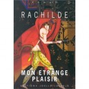Mon Etrange Plaisir - Rachilde