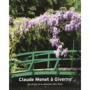 Claude Monet A Giverny , La Visite Et La Memoire Des Lieux - Claire Joyes