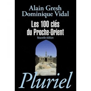 Les 100 Cles Du Proche-orient - Gresh-a+vidal-d