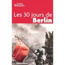 Les 30 Jours De Berlin - Andre Besson