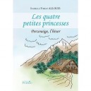 Les 4 Petites Princesses , Perceneige, L'hiver - Isabelle Forgit Allouis