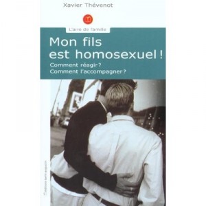 Mon Fils Est Homosexuel - Xavier Thevenot