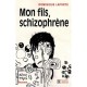 Mon Fils, Schizophrene - Dominique Laporte