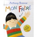 Mon Frere - Anthony Browne
