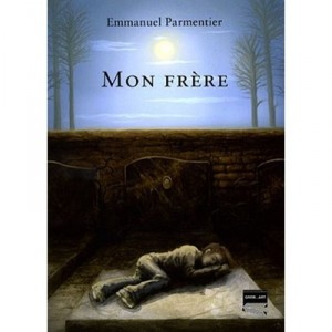 Mon Frere - Emmanuel Parmentier