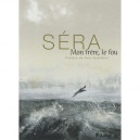 Mon Frere, Le Fou - Sera