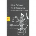 Une Drole De Justice , Les Magistrats Dans La Guerre D'algerie - Sylvie Thenault