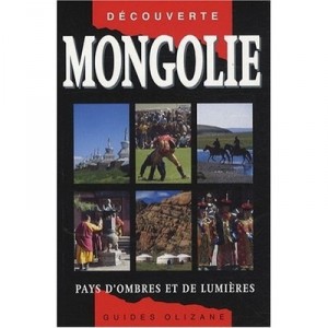Mongolie , Pays D'ombres Et De Lumieres (2e Edition) - Gaelle Lacaze