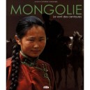 Mongolie Le Vent Des Centaures - Catherin Cheneviere