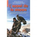 L'appel De La Steppe - Antoine De Changy