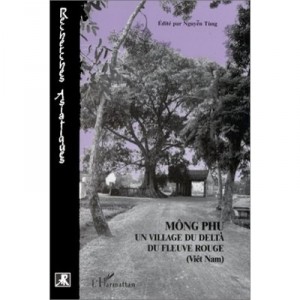 Mong Phu , Un Village Du Delta Du Fleuve Rouge - Collectif